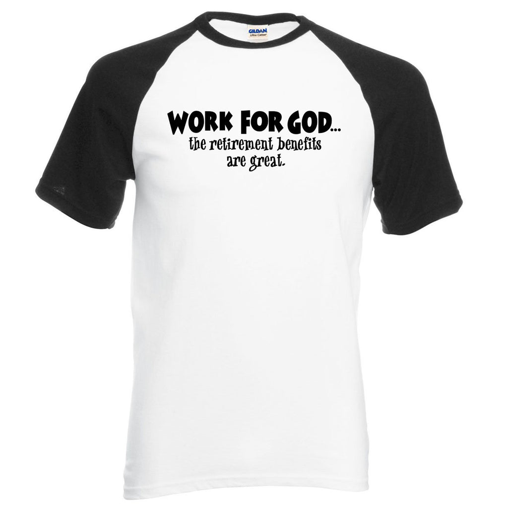 Work For God Men's T-Shirt